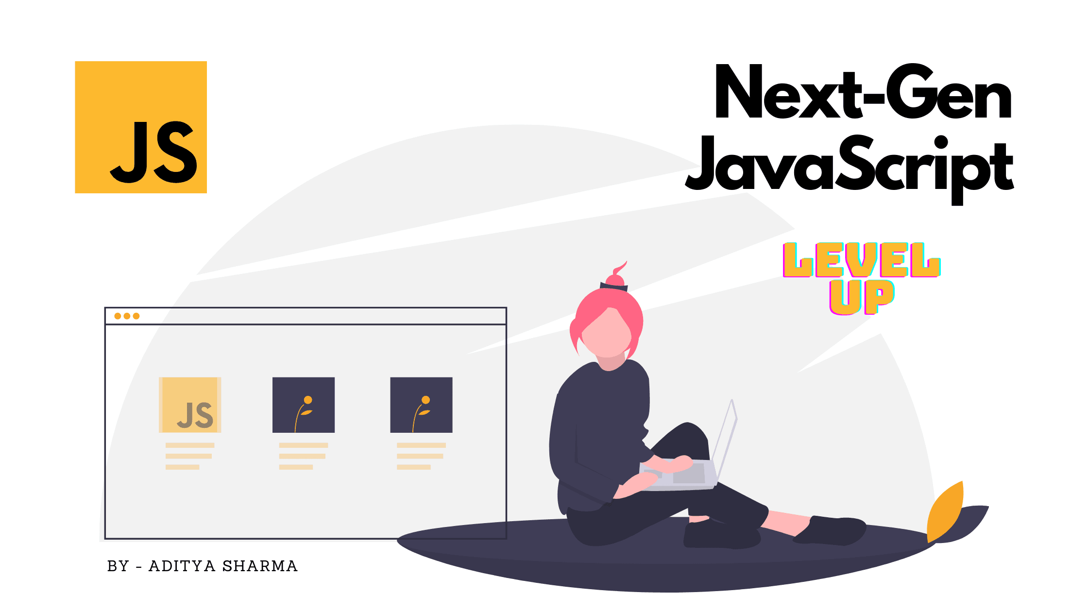 Next-Gen JavaScript - Level Up