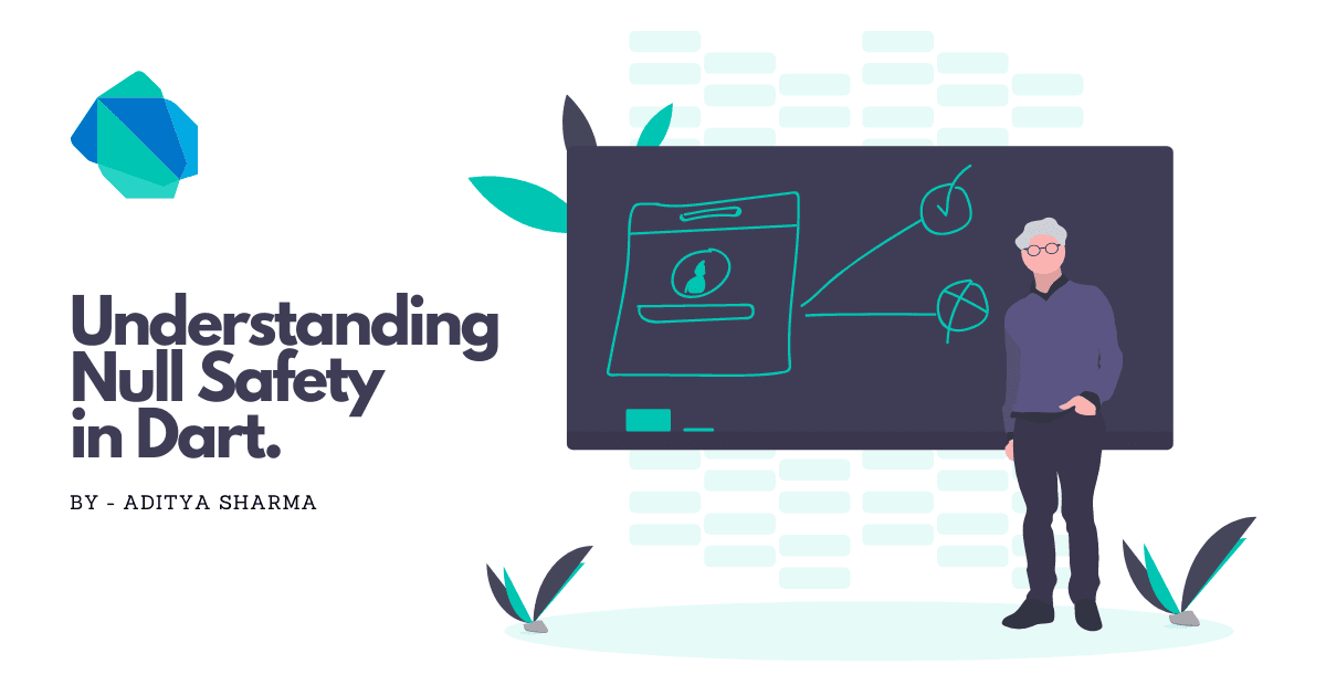 Understanding null safety in Dart